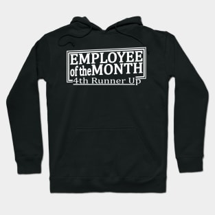 Employee of the Month Hoodie